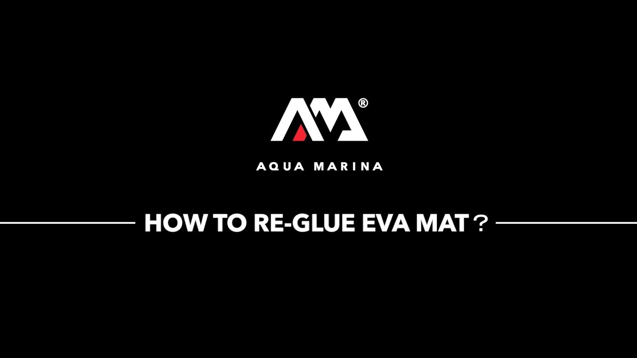 How To Re-glue Eva Mat
